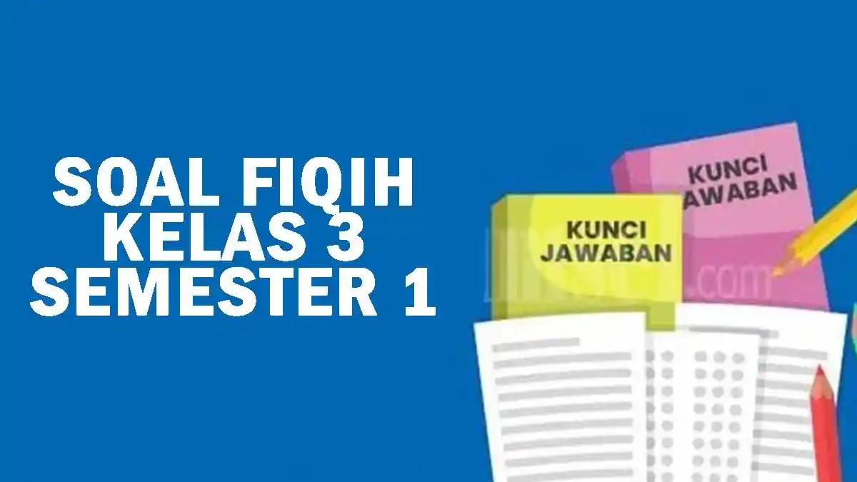 5 Soal UAS Fiqih Kelas 8 Semester 1 dan Kunci Jawaban yang Wajib Kamu Hafal di 2026