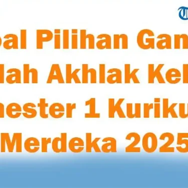 7 Soal Akidah Akhlak Kelas 7 Semester 1 2026 yang Hampir Semua Siswa Gagal Menjawabnya!