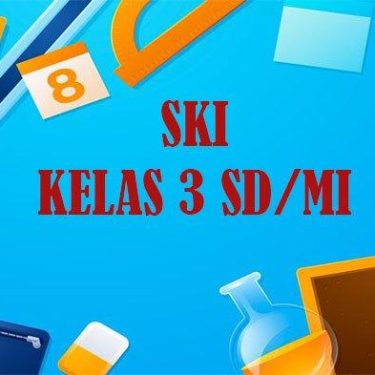 Akhirnya Ditemukan! 7 Soal SKI Kelas 3 MI Semester 1 dan Kunci Jawaban 2026