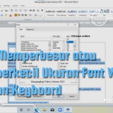 3 Cara Mengejutkan Membesarkan Huruf di Word 2026 yang Selama Ini Salah