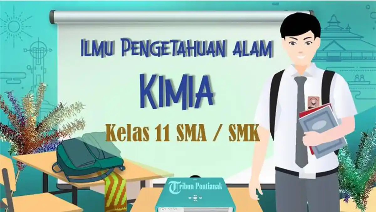 25 Soal Kimia Kelas 11 SMA Semester 2 Kurikulum Merdeka 2026 dengan Jawaban