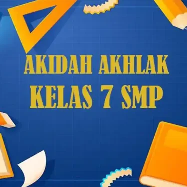 7 Contoh Soal Aqidah Kelas 7 Semester 2 dan Kunci Jawaban 2026 Wajib Dikuasai