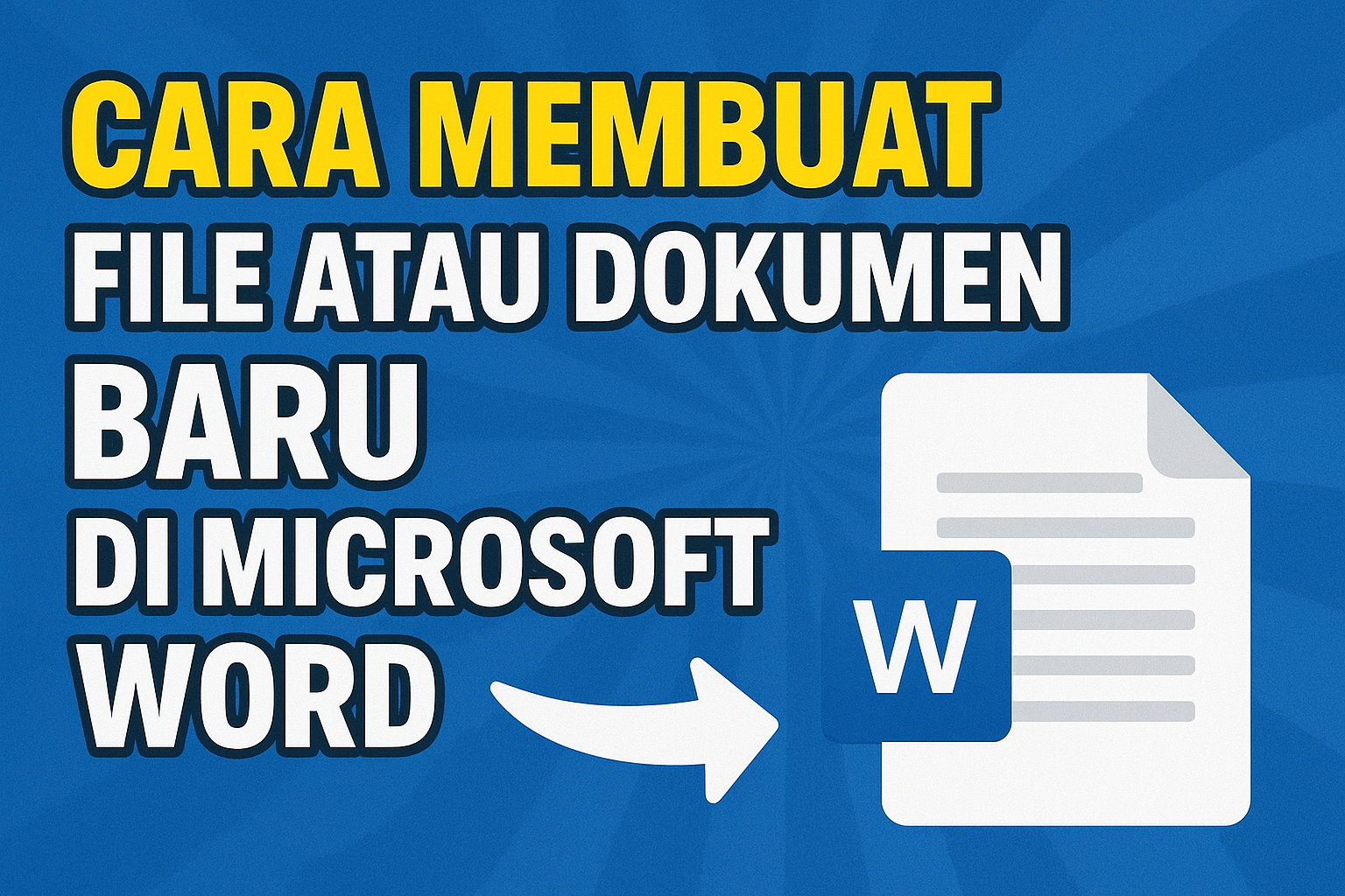 Akhirnya 3 Langkah Cara Membuat Dokumen Baru pada Microsoft Word 2007 di 2026