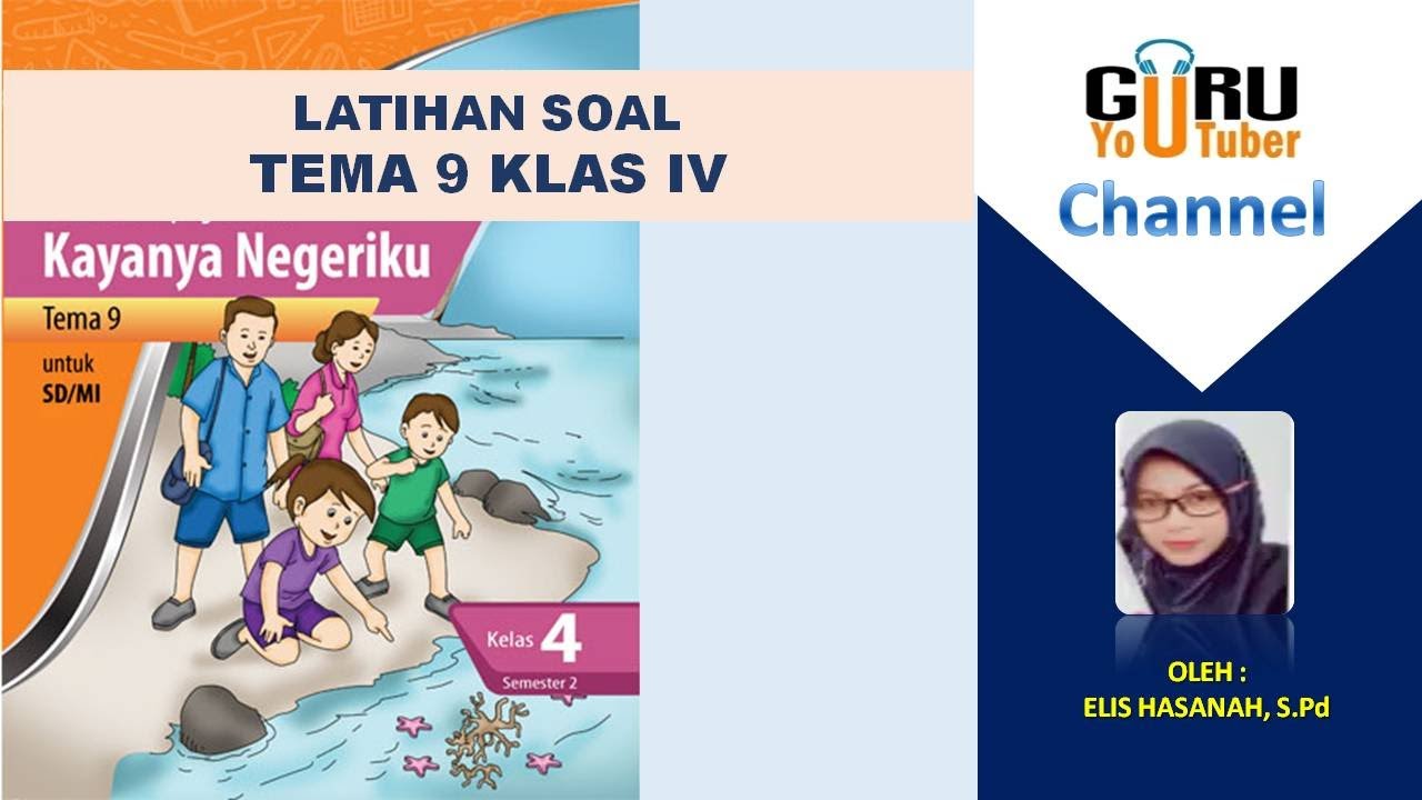 Wajib Tahu Kumpulan Soal PPKN Kelas 4 Tema 9 Kayanya Negeriku Agar Nilai Sempurna